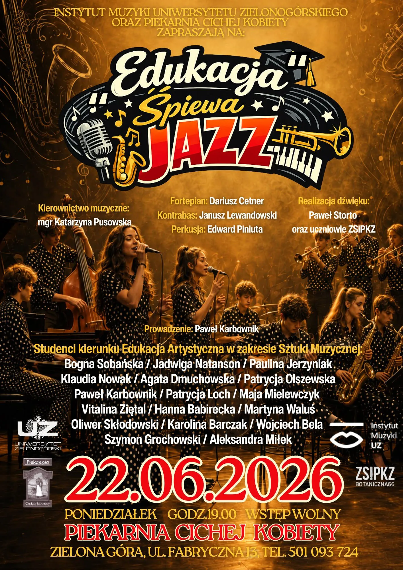 Edukacja Śpiewa Jazz - koncert - Piekarnia Cichej Kobiety - Zielona Góra - 22.06.2026 09:11