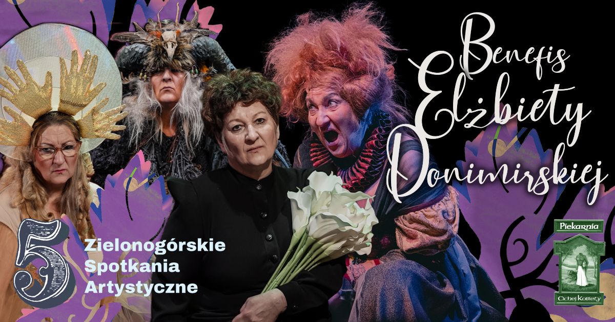 5. Zielonogórskie Spotkania Artystyczne. Benefis Elżbiety Donimirskiej